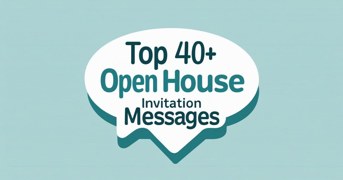 Open House Invitation Messages