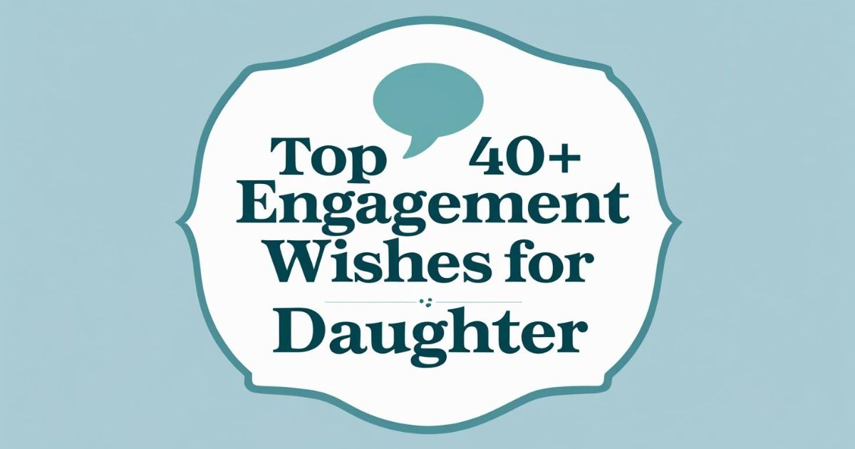 Engagement Wishes For Daughter