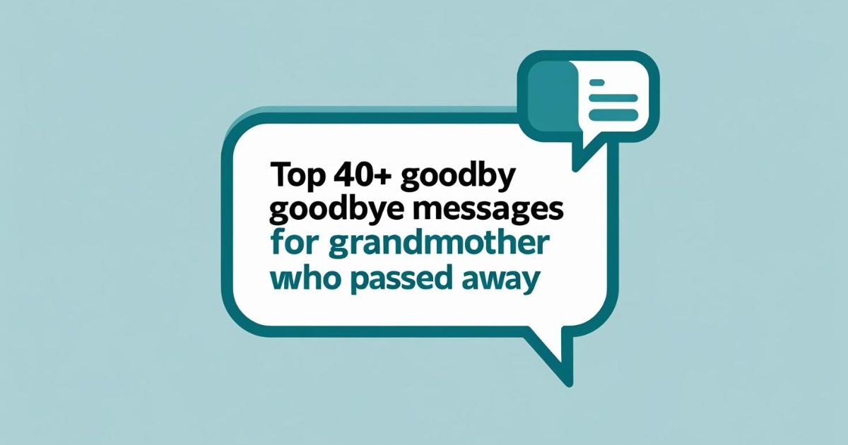Goodbye Messages For Grandmother Who Passed Away